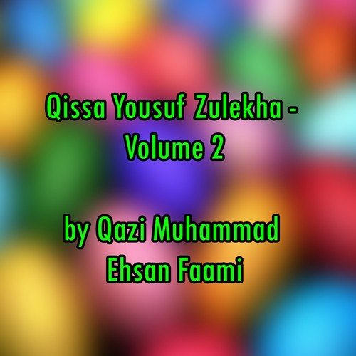 Qissa Yousuf Zulekha, Vol. 2