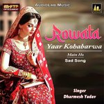 Rowata Yaar Kohabarwa Main Ho - Sad Song