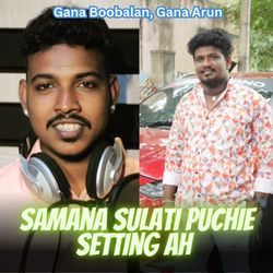 Samana Sulati Puchie Setting Ah
