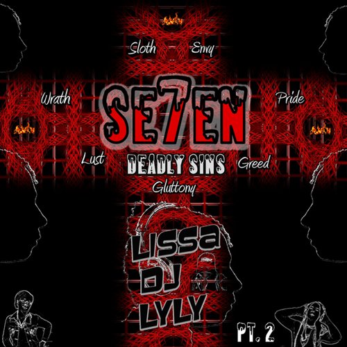 Se7en Deadly Sins, Pt. 2
