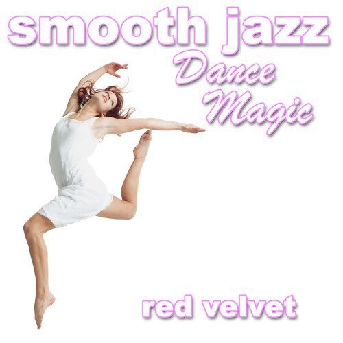 Smooth Jazz Dance Magic_poster_image