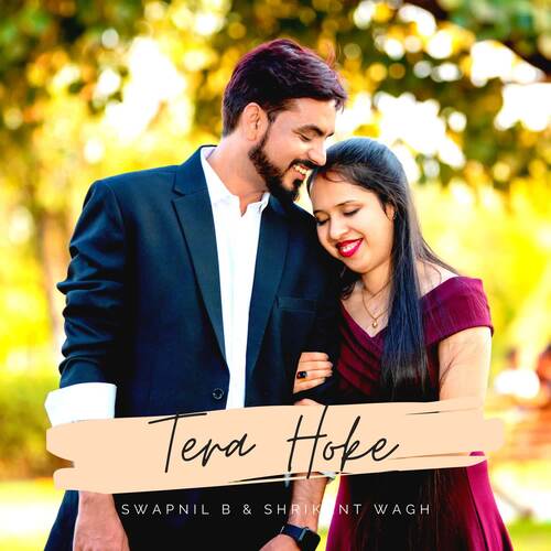 Tera Hoke (feat. Swapnil B & Shrikant Wagh) cover art
