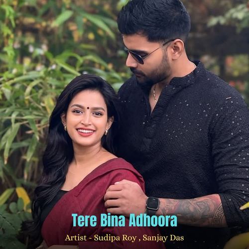 Tere Bina Adhoora