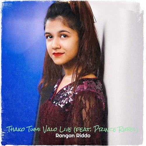 Thako Tumi Valo (Live)