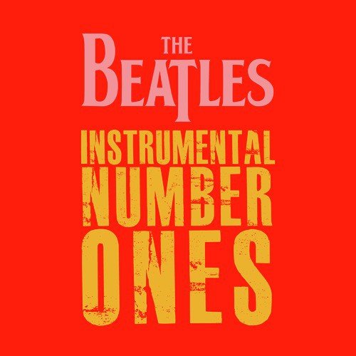 The Beatles (Instrumental Number Ones)