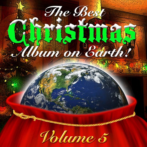 The Best Christmas Album On Earth Vol. 5
