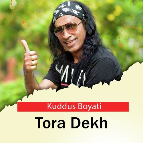 Tora Dekh