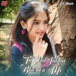 Tu Chal Jahmi Bhorwa Me