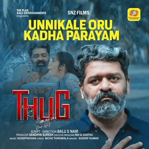 Unnikale Oru Kadha Parayam (From "Thug")