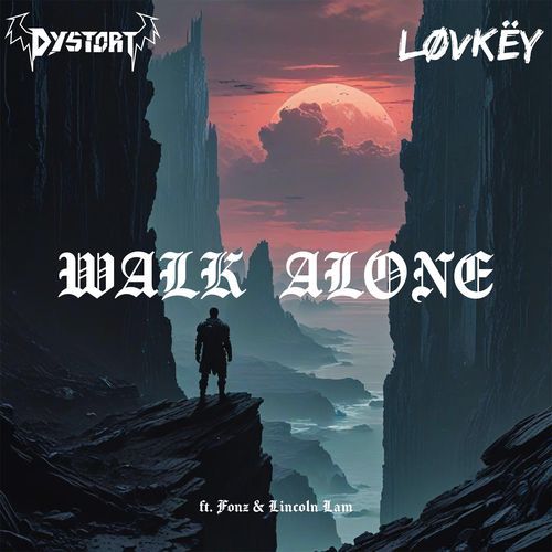 Walk Alone (feat. Lincoln Lam & Fonȥ) [with løvkëy]