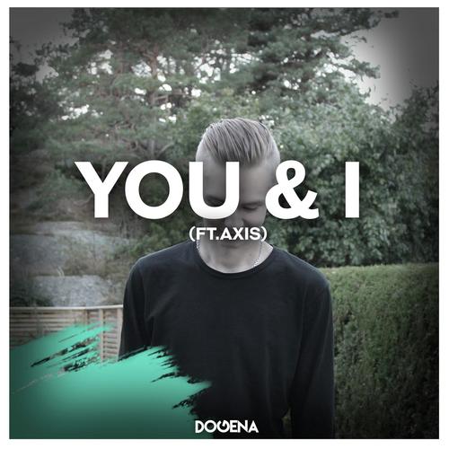 You & I (feat. Axis)