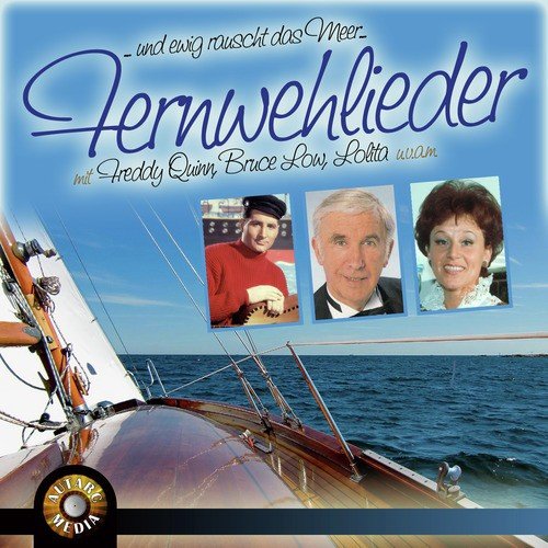 … und ewig rauscht das Meer – Fernwehlieder