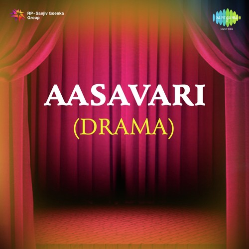 Aasavari -Drama