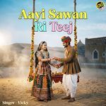 Aayi Sawan Ri Teej