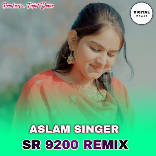 Aslam Singer SR 9200 Remix