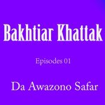 Avt Khyber Da Awazono Safar, Episodes 01