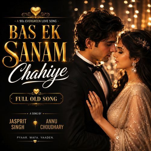 Bas Ek Sanam Chahiye