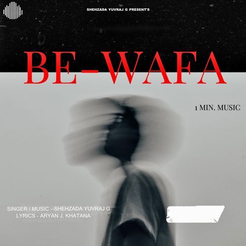 Be-Wafa (1 Min. Music)