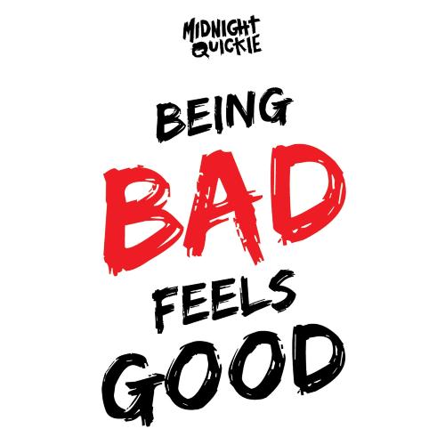 Being Bad Feels Good_poster_image