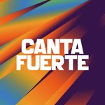 Canta Fuerte