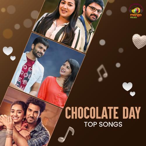 Chocolate Day Top Songs