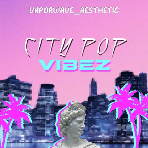 City Pop Vibez