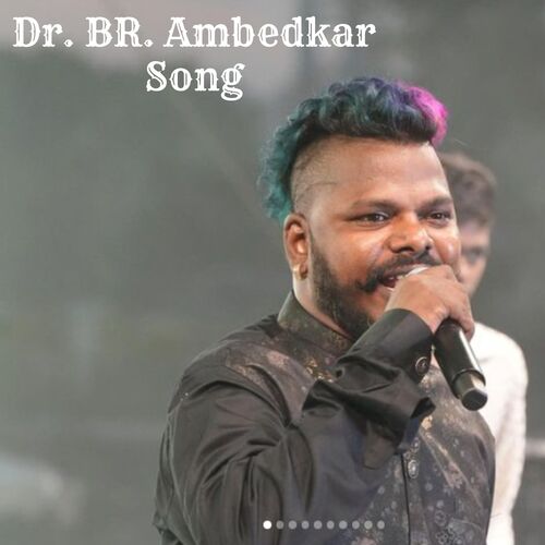 DR .BR. Ambedkar Song