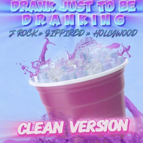 DRANK JUST TO BE DRANKING_poster_image