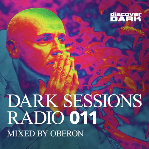 Dark Sessions Radio 011 (Mixed by Oberon)