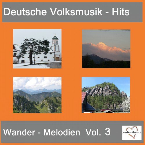 Deutsche Volksmusik-Hits: Wander-Melodien, Vol. 3