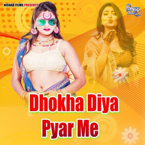 Dhokha Diya Pyar Me