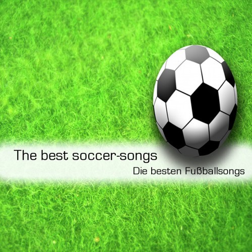 Die Besten Fußball-Lieder Zur WM 2010
