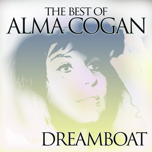 Dreamboat (The Best of Alma Cogan)