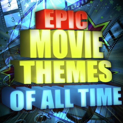 Epic Movie Themes of All Time