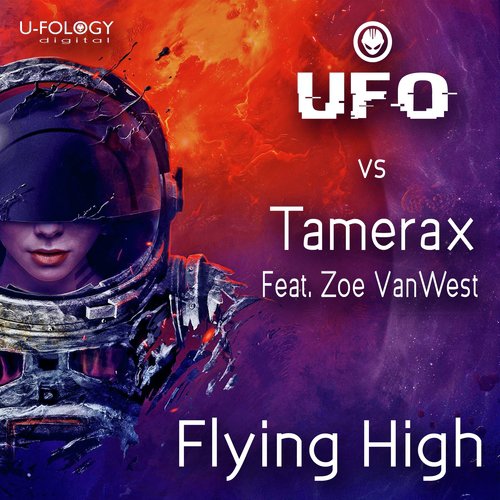 Flying High (Tamerax Feat. Zoe VanWest Remix)