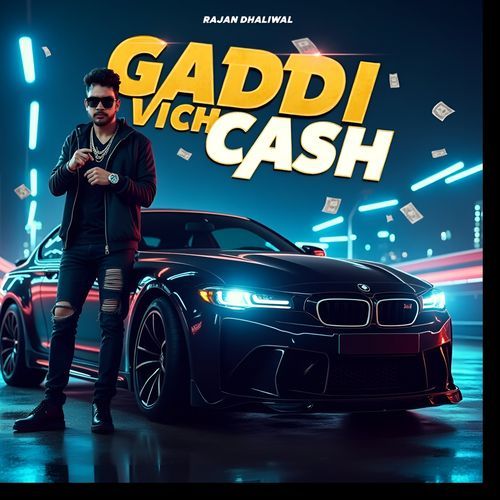 Gaddi Vich Cash