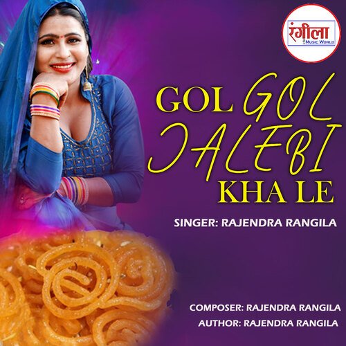 Gol Gol Jalebi Kha Le