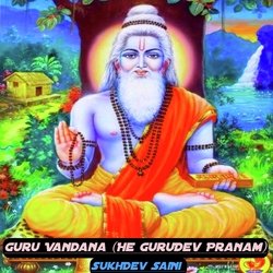 Guru Vandana He GuruDev Pranam-EjohZAdfc3E