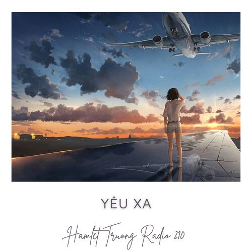 Hamlet Trương Radio 210: Yêu Xa cover art