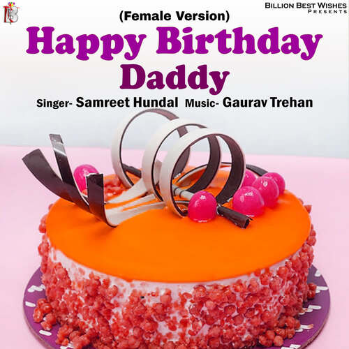 Happy Birthday Daddy (Female Version)