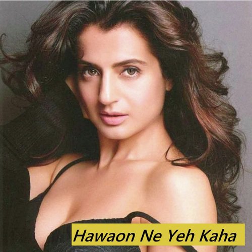 Hawaon Ne Yeh Kaha_poster_image