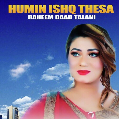 Humin Ishq Thesa