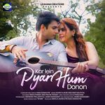 Kar Lein Pyar Hum Donon