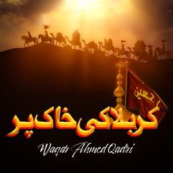 Karbala Ki Khaak Par-BgYPAxx6QgM