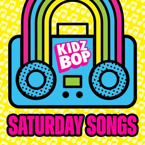 Kids Saturday Songs