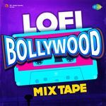 Lofi Bollywood Mix Tape