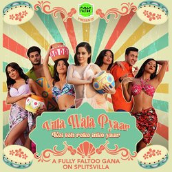 MTV Splitsvilla - Villa Wala Pyaar Song-Ph4DQjEHTWU