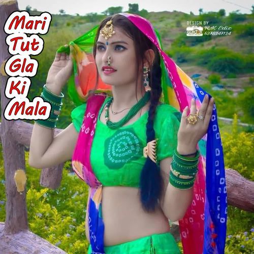 Mari Tut Gla Ki Mala