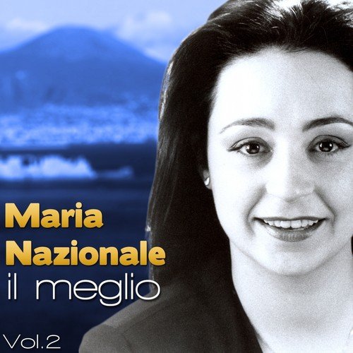 O Criaturo Mio Lyrics - Maria Nazionale, Il meglio, Vol. 2 - Only on ...