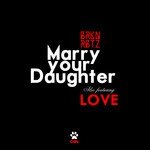 Marry Your Daughter - Single